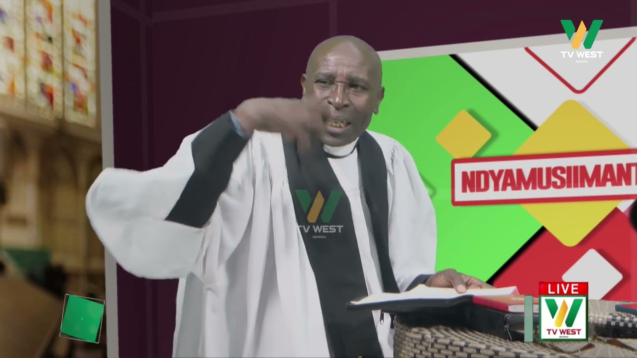 NDYAMUSIIMANTA: Twataaayaayisa Rev. John Katunzi kuruga Mitooma, natuhisyaho ekigambo kya Mukama.