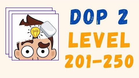 Dop 2: Delete one part-New update All Levels -201-250 #longvideo#gameplay #dop2 #music #channel