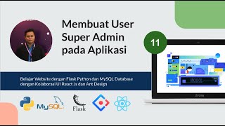 Tutorial Python Flask MySQL & React JS #11 - Membuat User Superadmin