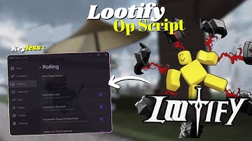 *NEW* Lootify Script [ Pastebin 2025 ] Keyless