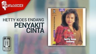 Hetty Koes Endang - Penyakit Cinta ( Karaoke Video)