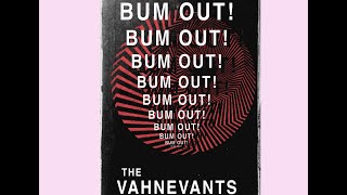 The Vahnevants-Bum Out! (full album)