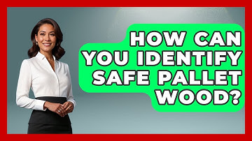 How Can You Identify Safe Pallet Wood? | The Upcycle Lab