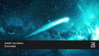 Andy Olinski - Caving (Original Mix) [OUT NOW]