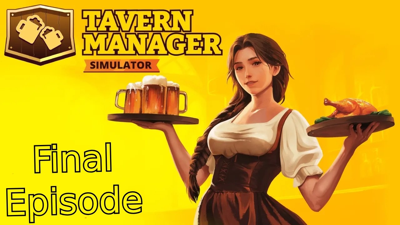 Tavern Manager Simulator Final Episode  ( No Commentary Gameplay ) ( Platinum Achieved )