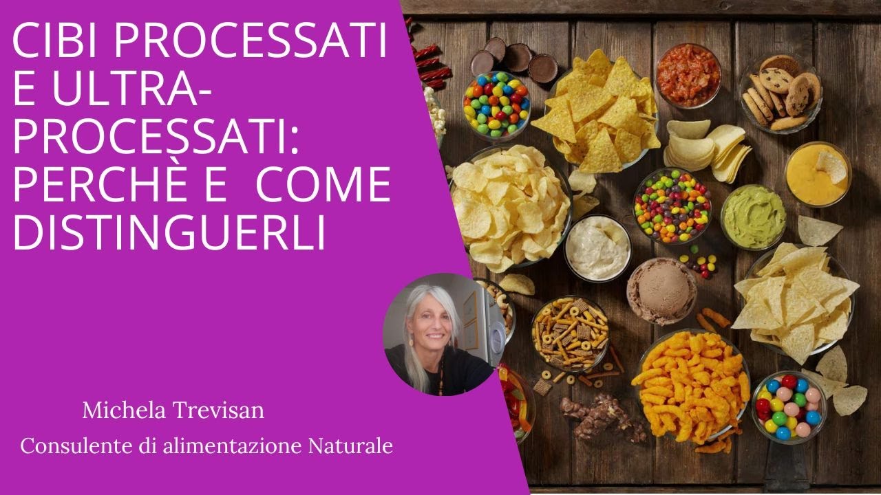 Cibi processati e ultra processati: cosa sono, perché e come distinguerli
