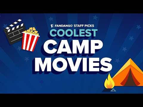 9 Coolest Camp Movies | Fandango Staff Picks | Fandango All Access