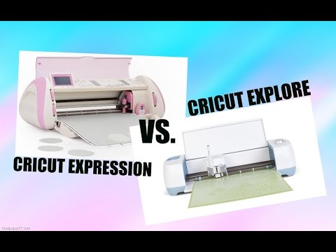 Cricut Explore Vs. Cricut Expression