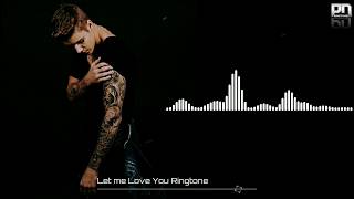Let me Love you Ringtone | Download link