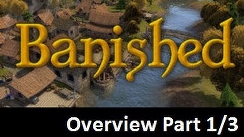 Banished 1.0 Tutorial Part 1/3 - Intro, Copulation, Job & Resource Allocation, Prices