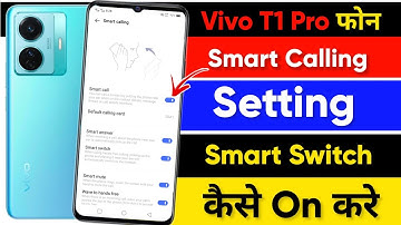 Vivo T1 Pro Smart Call Setting Sensor | How To Smart Call Calling Setting Kaise On Kare Vivo T1 Pro