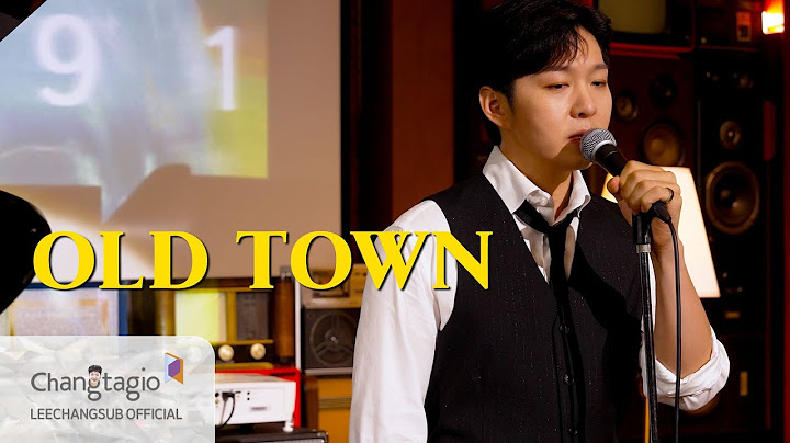 LEECHANGSUB 이창섭 - ‘OLD TOWN’ Live Clip