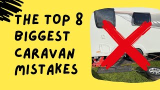 NEW TO CARAVANNING? WHATEVER YOU DO DONT MAKE THESE MISTAKES!!