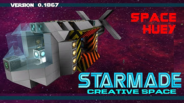 StarMade: Creative Space - "Space Huey" (Ship Build)