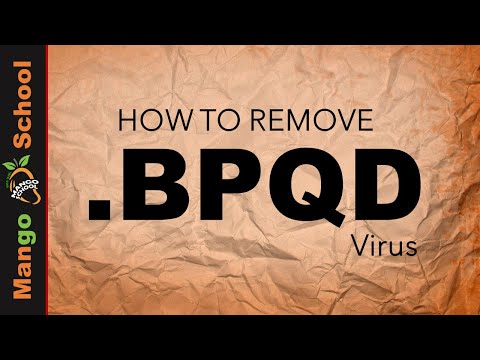 Bpqd File Virus Ransomware [.bpqd Removal and Decrypt] .bpqd Files