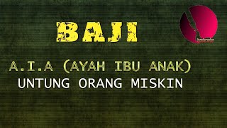 Baji - Ayah Ibu Anak & Untung Orang Miskin