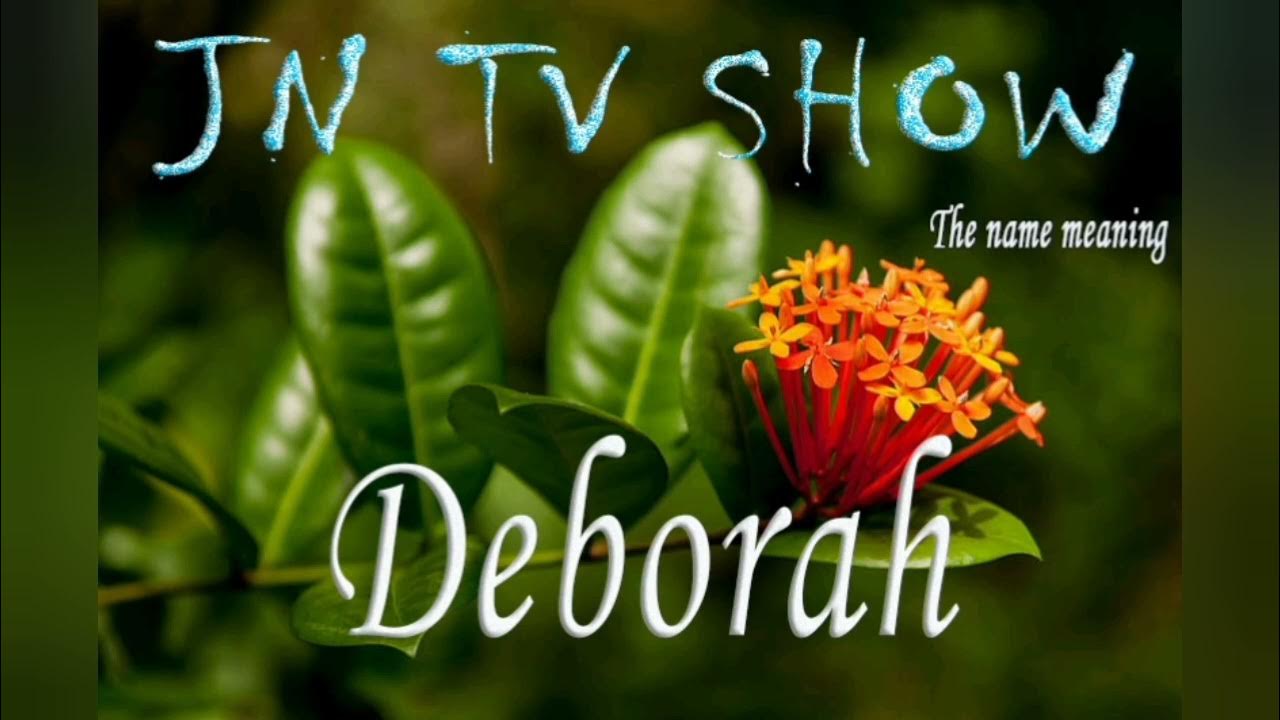 Menya ubusobanuro bw'izina Deborah YouTube