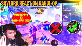 Skylord Reaction On Rahul Op Tournament Gameplay || Skylord Op Reaction || Garena Free Fire