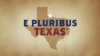 E Pluribus Texas
