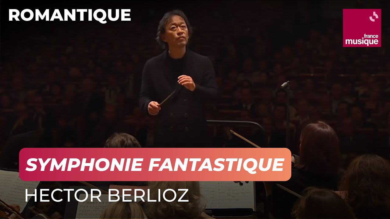 Berlioz : Symphonie Fantastique (Philharmonique de Radio France / Myung-Whun Chung)