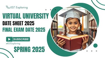 Virtual University Final Exam Date Sheet Spring 2025 Released! 📢 VU Exam Schedule 2025 Updates