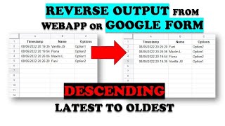 Reverse Output from Google Form or WebApp Form | Descending Output in Google Sheets
