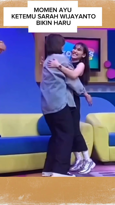 momen haru ayu ting ting bertemu sarah wijayanto #sarahwijayanto #ayutingting #shorts