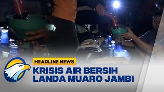 Demi Air Bersih, Warga Muaro Jambi Rela Antri hingga Larut Malam