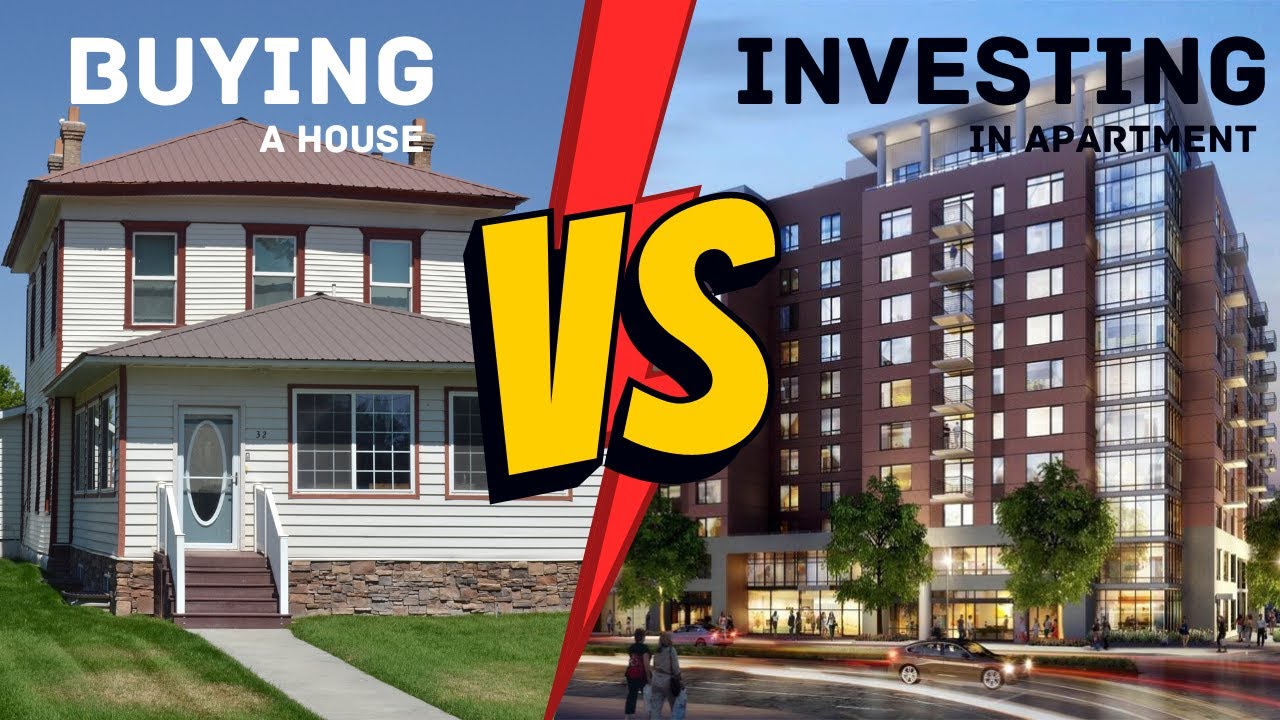 house vs apartment investment buying a house vs investing in apartments YouTube
