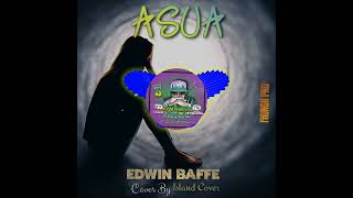 Asuaedwin Baffe   Cover By Island Cover png Latest  2025 