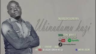dr shilingi kimuswa ubinadamu kazi official audio