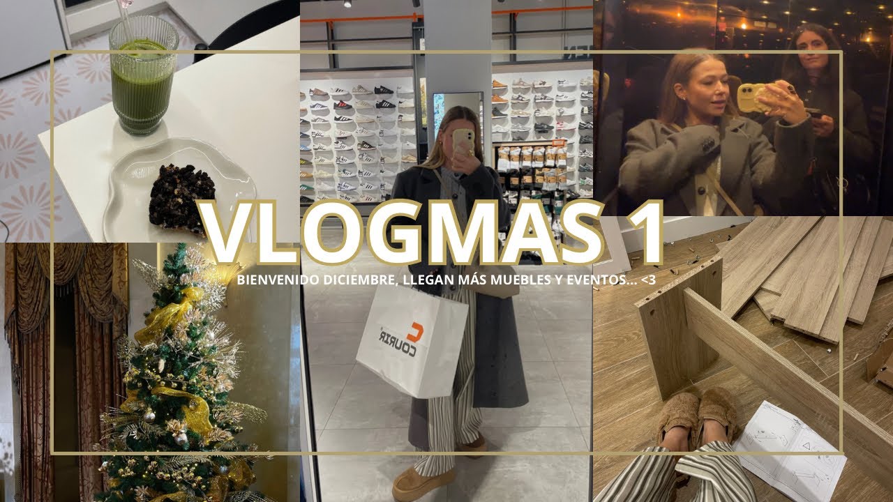 VLOGMAS 1- BIENVENIDO DICIEMBRE! Llegan más muebles para el pisito...🎄| Carlota Grande♡