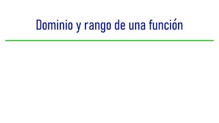 Dominio Y Rango De Una Función