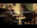 Quique González y Luis García Montero - Las Palabras Vividas (Primera Parte)