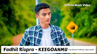 FADHIL RIZPRA - KEEGOANMU (Official Music Video)