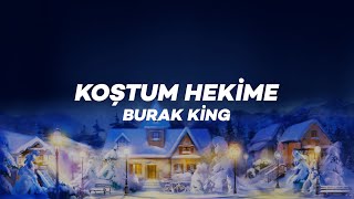 Burak King - Koştum Hekime (Lyrics) Resimi