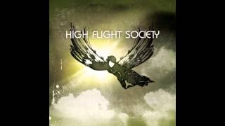 High Flight Society - What's Wrong