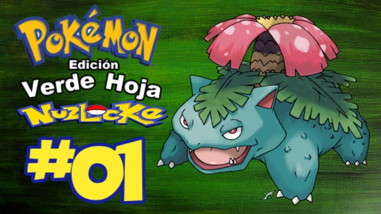 Pokémon Verde Hoja Nuzlocke Español | COMENZAMOS MI PRIMER LOCKE #1