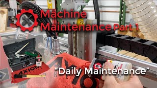 Axiom Machine Maintenance Part 1 'Daily Maintenance' Axiom Machine Maintenance Part 1 'Daily Maintenance'