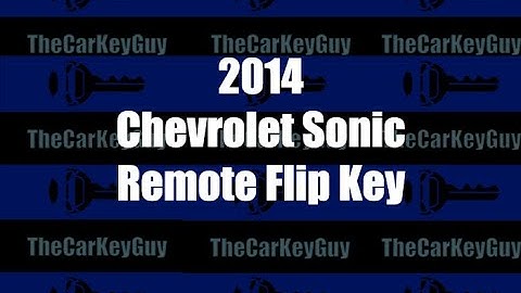 2012 2013 2014 2015 2016 2017 Chevrolet Sonic Key Made - Flip Key