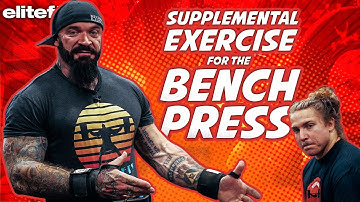 So You Think You Can Bench Press? Supplemental Exercise for Bench Gains