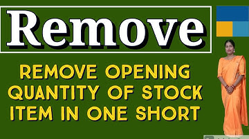 How to Remove Opening Quantity from All Stock Items at one short in Tally Prime