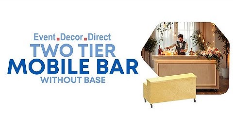 How to Set Up the Collapsible Two-Tier Mobile Bar | Event Decor Direct 💡🍸