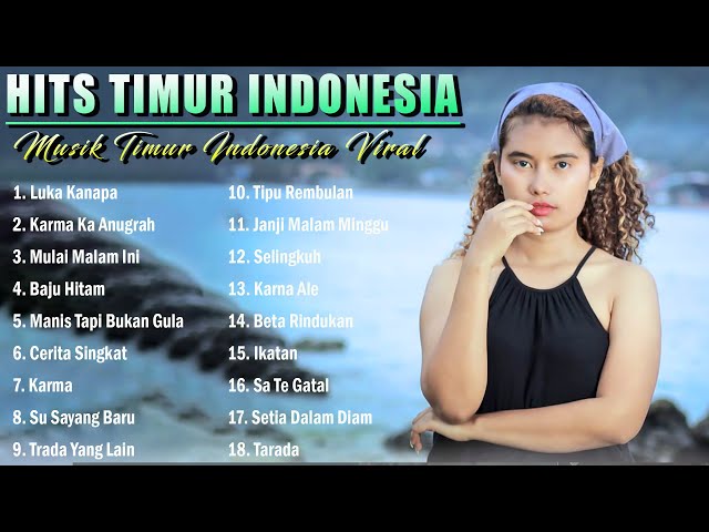 Lagu Timur Indonesia Full Album 2023 TERBAIK ~ Lagu Ambon Terbaru Dan Terpopuler 2023 Viral Tiktok class=