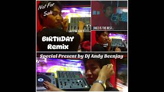 Nonstop BIRTHDAY Remix • DJ Andy Beenjay [JUICE™]