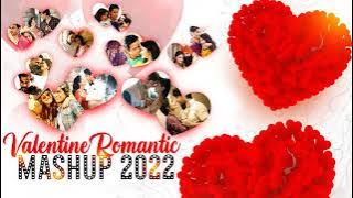 Valentine Love Mashup 2022 | Bollywood Mashup   Hindi Bollywood Romantic Songs