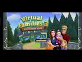 Virtual family game first time to play