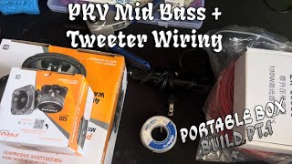 PRV 6.5 MID-BASS + BULLET TWEETER WIRING | 100W TWS BT AMP | Portable Box Build Pt.1