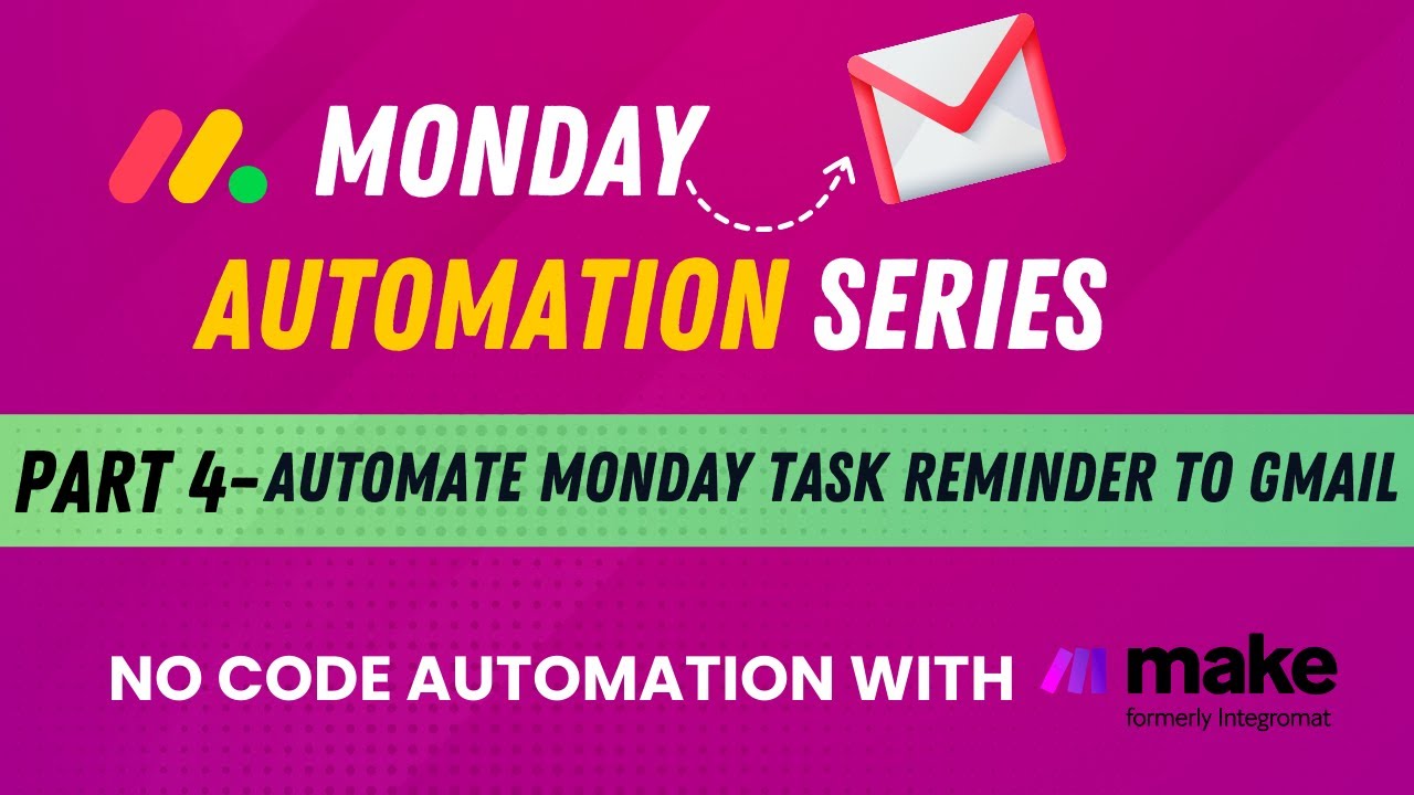 How To Integrate Monday To Gmail For Task Reminders I Monday No Code how-to-integrate-monday-to-gmail-for-task-reminders-i-monday-no-code