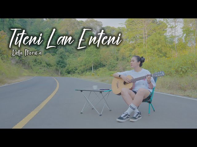 Della Monica - Titeni Lan Enteni | Acoustic Version class=